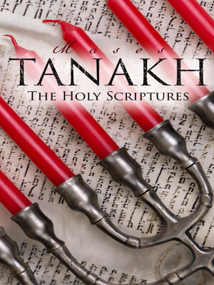cover image of Tanakh--The Holy Scriptures